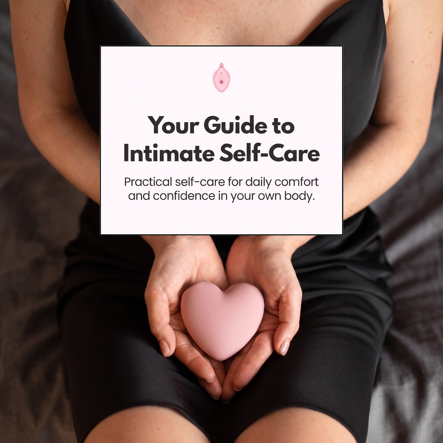 Your Guide to Intimate Self-Care